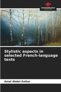 bokomslag Stylistic aspects in selected French-language texts