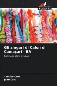 bokomslag Gli zingari di Calon di Camaari - BA