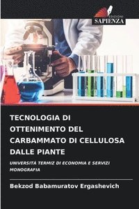 bokomslag Tecnologia Di Ottenimento del Carbammato Di Cellulosa Dalle Piante