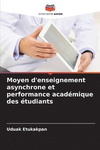 bokomslag Moyen d'enseignement asynchrone et performance acadmique des tudiants