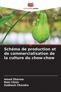 bokomslag Schma de production et de commercialisation de la culture du chow-chow
