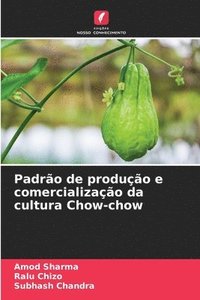 bokomslag Padro de produo e comercializao da cultura Chow-chow