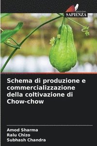 bokomslag Schema di produzione e commercializzazione della coltivazione di Chow-chow