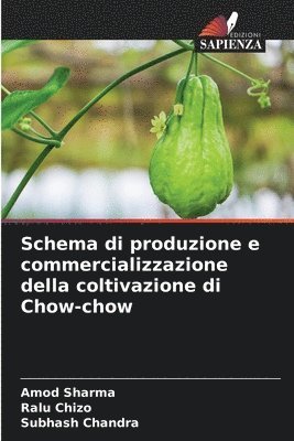 bokomslag Schema di produzione e commercializzazione della coltivazione di Chow-chow