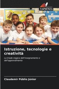 bokomslag Istruzione, tecnologie e creativit