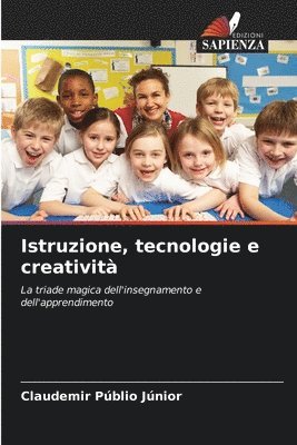 Istruzione, tecnologie e creativit 1