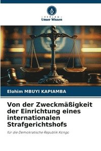 bokomslag Von der Zweckmigkeit der Einrichtung eines internationalen Strafgerichtshofs