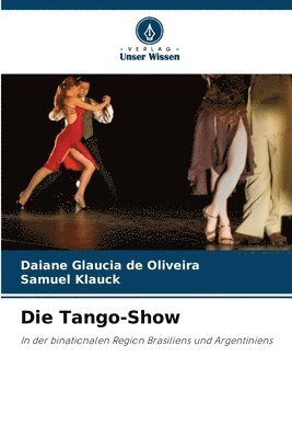 Die Tango-Show 1