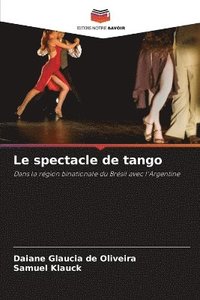 bokomslag Le spectacle de tango