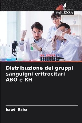 Distribuzione dei gruppi sanguigni eritrocitari ABO e RH 1