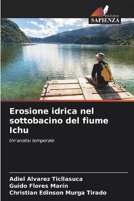 Erosione idrica nel sottobacino del fiume Ichu 1