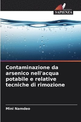 Contaminazione da arsenico nell'acqua potabile e relative tecniche di rimozione 1