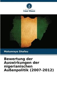 bokomslag Bewertung der Auswirkungen der nigerianischen Auenpolitik (2007-2012)