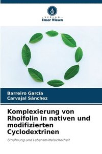 bokomslag Komplexierung von Rhoifolin in nativen und modifizierten Cyclodextrinen