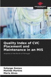 bokomslag Quality Index of CVC Placement and Maintenance in an MIS