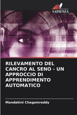 Rilevamento del Cancro Al Seno - Un Approccio Di Apprendimento Automatico 1