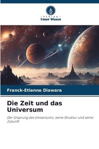 bokomslag Die Zeit und das Universum