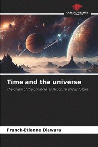 bokomslag Time and the universe