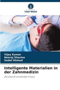 bokomslag Intelligente Materialien in der Zahnmedizin