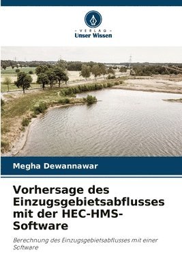 Vorhersage des Einzugsgebietsabflusses mit der HEC-HMS-Software 1