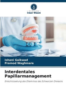 Interdentales Papillarmanagement 1