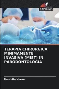 bokomslag Terapia Chirurgica Minimamente Invasiva (Mist) in Parodontologia