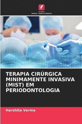 bokomslag Terapia Cirrgica Minimamente Invasiva (Mist) Em Periodontologia