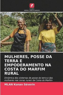 Mulheres, Posse Da Terra E Empoderamento Na Costa Do Marfim Rural 1