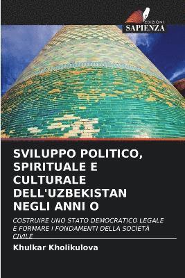 bokomslag Sviluppo Politico, Spirituale E Culturale Dell'uzbekistan Negli Anni O