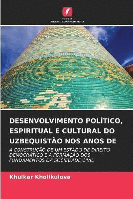 bokomslag Desenvolvimento Poltico, Espiritual E Cultural Do Uzbequisto Nos Anos de