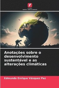 bokomslag Anotaes sobre o desenvolvimento sustentvel e as alteraes climticas