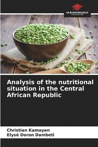 bokomslag Analysis of the nutritional situation in the Central African Republic