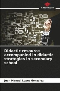 bokomslag Didactic resource accompanied in didactic strategies in secondary school