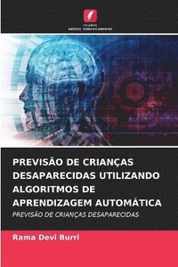 bokomslag Previso de Crianas Desaparecidas Utilizando Algoritmos de Aprendizagem Automtica