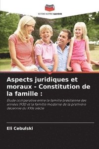 bokomslag Aspects juridiques et moraux - Constitution de la famille