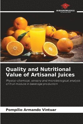 bokomslag Quality and Nutritional Value of Artisanal Juices