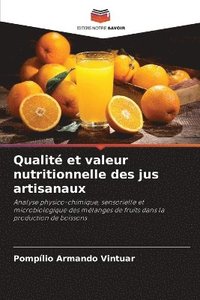 bokomslag Qualit et valeur nutritionnelle des jus artisanaux