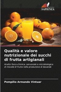 bokomslag Qualit e valore nutrizionale dei succhi di frutta artigianali