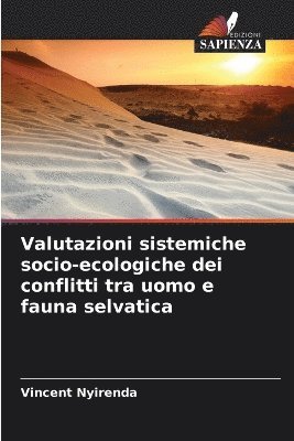 Valutazioni sistemiche socio-ecologiche dei conflitti tra uomo e fauna selvatica 1