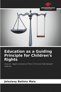 bokomslag Education as a Guiding Principle for Children's Rights