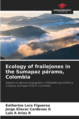 Ecology of frailejones in the Sumapaz pramo, Colombia 1