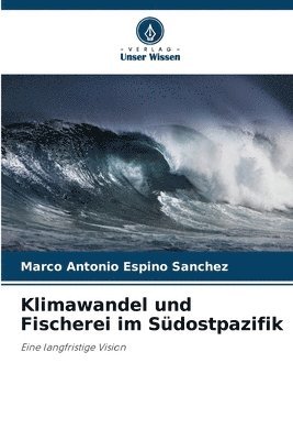 bokomslag Klimawandel und Fischerei im Sdostpazifik