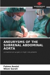 bokomslag Aneurysms of the Subrenal Abdominal Aorta