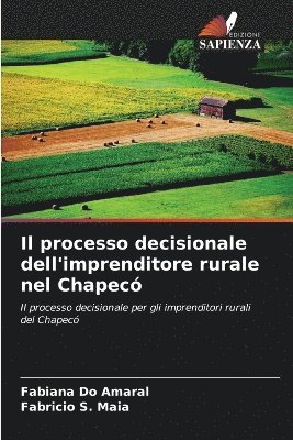 Il processo decisionale dell'imprenditore rurale nel Chapec 1