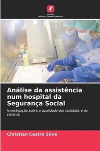 bokomslag Anlise da assistncia num hospital da Segurana Social