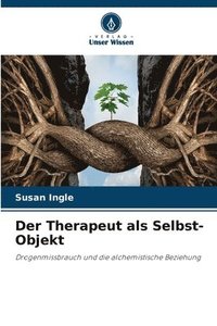 bokomslag Der Therapeut als Selbst-Objekt