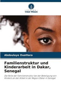 bokomslag Familienstruktur und Kinderarbeit in Dakar, Senegal