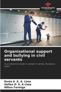 bokomslag Organisational support and bullying in civil servants