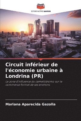 Circuit infrieur de l'conomie urbaine  Londrina (PR) 1