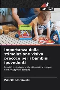 bokomslag Importanza della stimolazione visiva precoce per i bambini ipovedenti